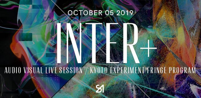 Audio/Visual Live Session “INTER+”